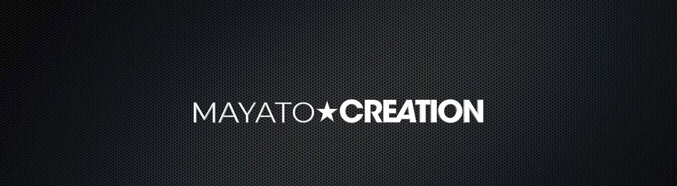 MAYATO☆CREATION